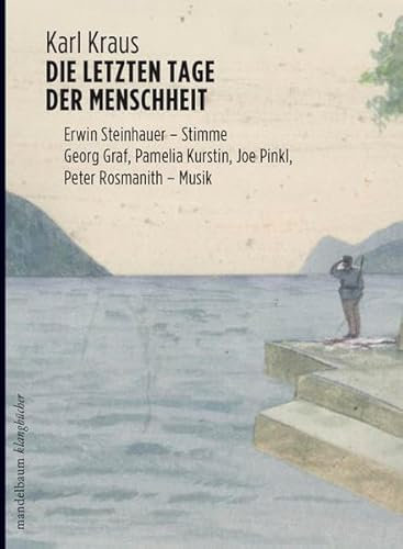 Die letzten Tage der Menschheit: Klangbuch mit 2 CDs (Klangbücher)
