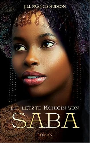 Die letzte Königin von Saba: Roman.