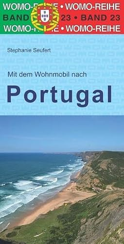 Mit dem Wohnmobil nach Portugal (Womo-Reihe, Band 23)
