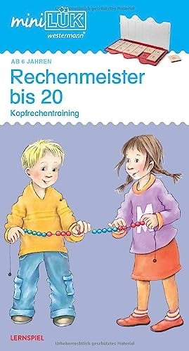 miniLÜK: 1. Klasse - Mathematik Rechenmeister bis 20: Kopfrechentraining ab Klasse 1 (miniLÜK-Übungshefte: Mathematik)