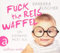 Fuck the Reiswaffel: Ein Kleinkind packt aus