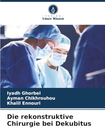 Die rekonstruktive Chirurgie bei Dekubitus