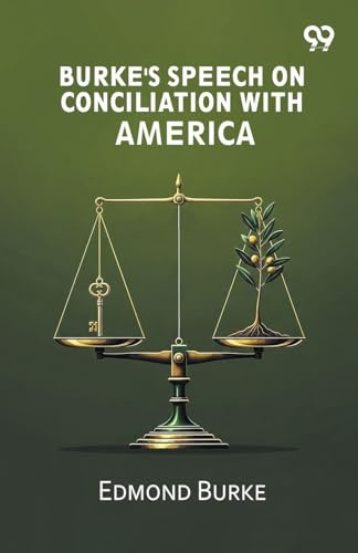 Burke's Speech On Conciliation With America