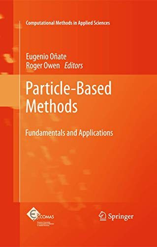 Particle-Based Methods: Fundamentals and Applications (Computational Methods in Applied Sciences, Band 25)