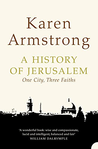 History of Jerusalem : One City@@ Three Faiths