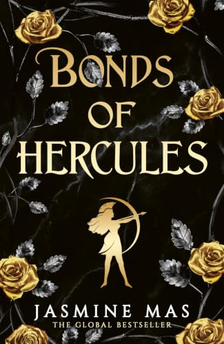 Bonds of Hercules: the highly anticipated sequel to the dark romantasy Greek mythology TikTok sensation and SUNDAY TIMES bestseller BLOOD OF HERCULES: Book 2 (Villains of Lore)