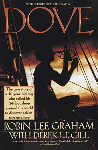 Dove: An Extraordinary Around-the-World Adventure―The Solo Voyage of Five Years and 33,000 Miles