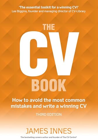 CV Book, The: How to avoid the most common mistakes and write a winning CV