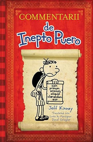 Diary of a Wimpy Kid Latin Edition: Commentarii de Inepto Puero (More from the Wimpy World, Band 1)