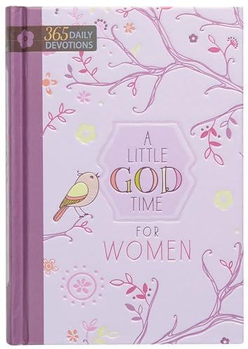 A Little God Time for Women: One Year Devotional: 365 Daily Devotions