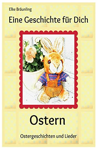 Eine Geschichte für Dich - Ostern: Ostergeschichten und -lieder fuer Kinder