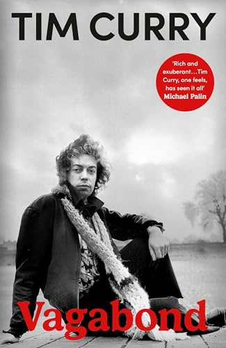 Vagabond: The definitive memoir from the actor, rock 'n' roll singer and star of the Rocky Horror Picture Show - The Sunday Times Bestseller