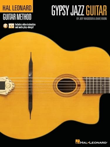 Hal Leonard Gypsy Jazz Guitar Method by Jeff Magidson & Dave Rubin: Includes Video Instruction and Audio Play-Alongs!