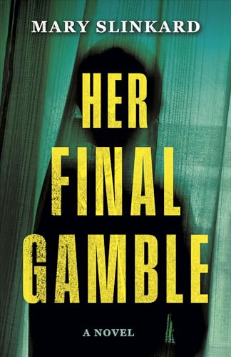 Her Final Gamble: A Psychological Thriller