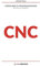 CNC Corso base di programmazione: Per tornio e fresa