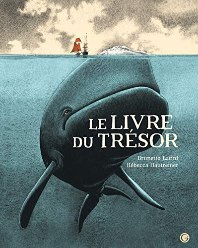 Le Livre du trésor: Extraits