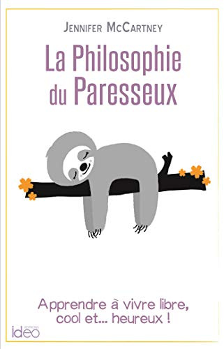 La petite philosophie du paresseux