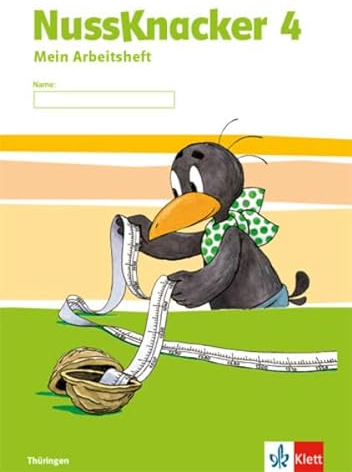 Nussknacker 4. Ausgabe Thüringen: Arbeitsheft Klasse 4 (Nussknacker. Ausgabe für Sachsen und Thüringen ab 2015)