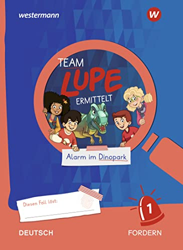 TEAM LUPE ERMITTELT - Übungshefte: Deutsch 1 FORDERN