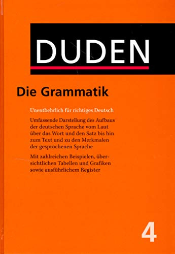 Der Duden in 12 Bänden - Das Standardwerk zur deutschen Sprache: Band 4. Grammatik der deutschen Gegenwartssprache. (Duden - Deutsche Sprache in 12 Bänden)