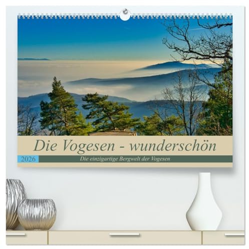 Vogesen - wunderschön (hochwertiger Premium Wandkalender 2026 DIN A2 quer), Kunstdruck in Hochglanz: Die einzigartige Bergwelt der Vogesen zieht jeden Naturliebhaber in ihren Bann (CALVENDO Orte)
