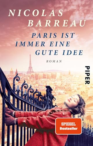 Paris ist immer eine gute Idee: Roman