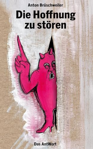 Die Hoffnung zu stören: Das AntWort