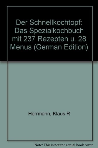 Der Schnellkochtopf