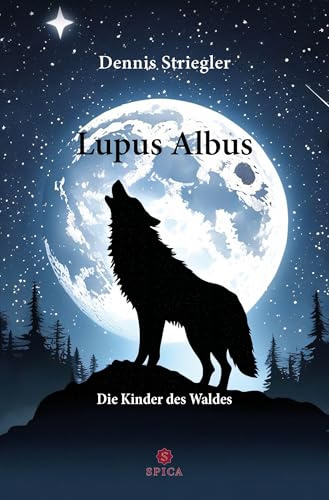 Lupus Albus: Die Kinder des Waldes