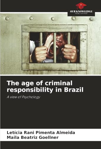 The age of criminal responsibility in Brazil: A view of Psychology