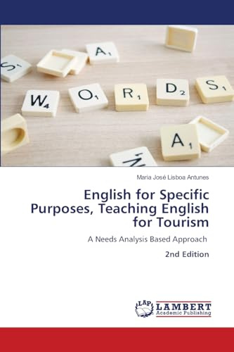 English for Specific Purposes, Teaching English for Tourism: A Needs Analysis Based Approach 2nd Edition