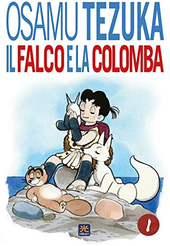 Il falco e la colomba (Vol. 1) (Hikari)
