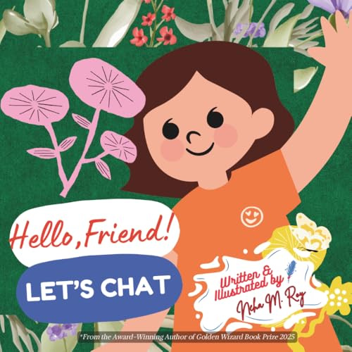 Children book - Hello, Friend! Let’s Chat: kids book on small talks, 26 pages, kids talk, early conversations: Children book on small talks (Tales of Bright Minds)