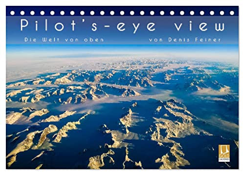 Pilot's-eye view - Die Welt von oben (Tischkalender 2025 DIN A5 quer), CALVENDO Monatskalender