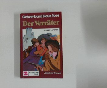 Geheimbund Blaue Rose. Der Verräter.