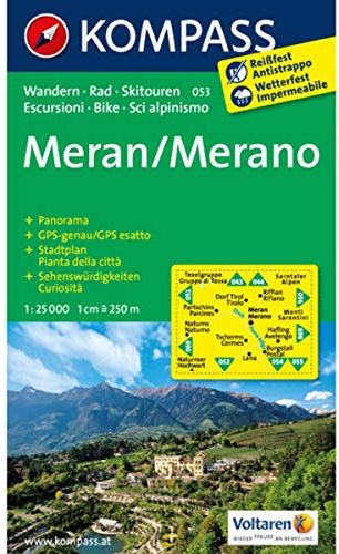 Meran / Merano 1 : 25 000: Wanderkarte mit Stadtplan, Panorama, Radrouten und Skitouren. Dt. /Ital. GPS-genau. 1:25000 (KOMPASS Wanderkarte, Band 53)