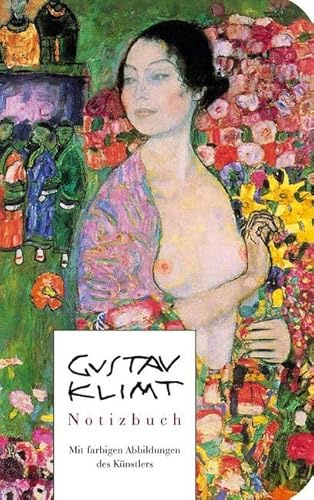 Gustav Klimt - Notizbuch: liniert mit farbigen Abbildungen