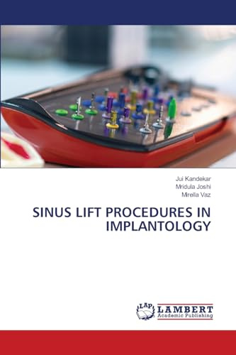 SINUS LIFT PROCEDURES IN IMPLANTOLOGY: DE