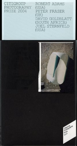 Citibank Photography Prize 2004 - Robert Adams, Joel Sternfeld, Peter Fraser, David Goldblat 2004