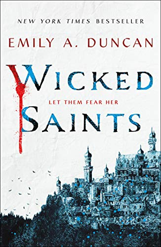 Wicked Saints (Something Dark and Holy)