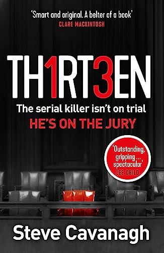 Thirteen: The serial killer isn't on trial. He's on the jury (Eddie Flynn Series)