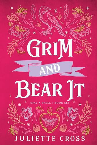 Grim and Bear It: Stay A Spell Book 6 (Volume 6)