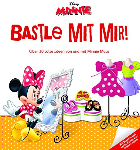 Disney Minnie - Mein Bastelbuch: Über 30 tolle Ideen von und mit Minnie Maus