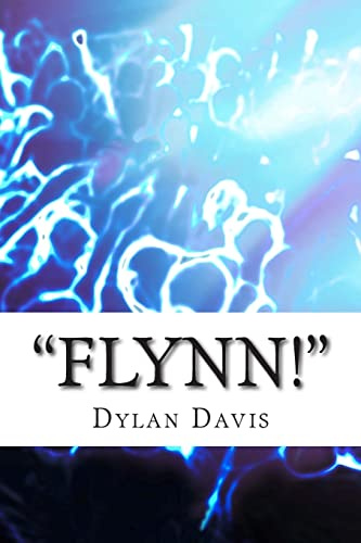 Flynn! (The Dallas Street Anthology, Band 2)