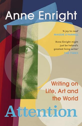 Attention: Writing on Life, Art and the World