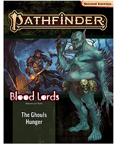 Pathfinder Adventure Path: The Ghouls Hunger (Blood Lords)