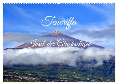 Teneriffa - Insel der Glückseligen (Wandkalender 2026 DIN A2 quer), CALVENDO Monatskalender