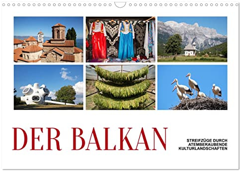Der Balkan - Streifzüge durch atemberaubende Kulturlandschaften (Wandkalender 2026 DIN A3 quer), CALVENDO Monatskalender: Die zehn Saaten des Balkan ... Gebirgslandschaften. (CALVENDO Orte)