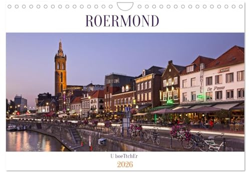 ROERMOND (Wandkalender 2026 DIN A4 quer), CALVENDO Monatskalender: Roermond an Rur und Maas gelegen hat eine zauberhafte Altstadt (CALVENDO Orte)