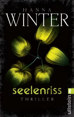 Seelenriss: Thriller (Ein Fall für Lena Peters)